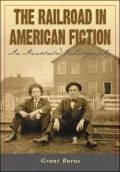 Railroad in American Fiction: An Annotated Bibliography