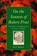On the Sonnets of Robert Frost: A Critical Examination of the 37 Poems