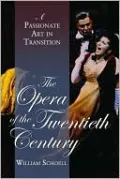 Opera of the Twentieth Century: A Passionate Art in Transition