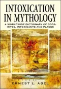Encyclopedia of Intoxication in Mythology