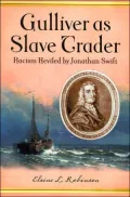 Gulliver as Slave Trader: Racism Reviled by Jonathan Swift
