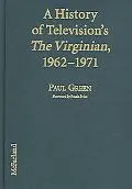 History of Television's the Virginian, 19621971
