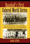 Baseball¿s First Colored World Series: The 1924 Meeting of the Hilldale Giants and Kansas City Monarchs