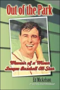 Out of the Park: Memoir of a Minor League Baseball Allstar