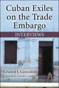 Cuban Exiles on the Trade Embargo : Interviews
