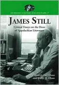 James Still: Critical Essays on the Dean of Appalachian Literature