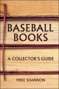 Baseball Books: A Collector's Guide