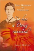 So Has a Daisy Vanished: Emily Dickinson and Tuberculosis