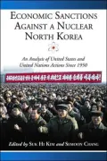 Economic Sanctions against a Nuclear North Korea : An Analysis of United States and United Nations Actions since 1950