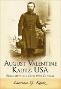 August Valentine Kautz, USA: Biography of a Civil War General