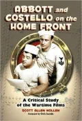 Abbott and Costello on the Home Front: A Critical Study of the Wartime Films