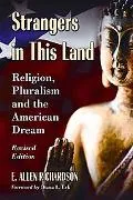 Strangers in This Land: Religion, Pluralism and the American Dream, Revised Edition