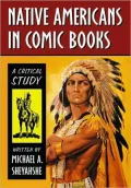 Native Americans in Comic Books: A Critical Study