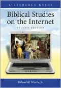 Biblical Studies on the Internet: A Resource Guide