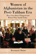 Women of Afghanistan in the Post-Taliban Era: How Lives Have Changed and Where They Stand Today