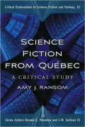 Science Fiction from Quebec: A Postcolonial Study