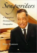 Songwriters: A Biographical Dictionary with Discographies