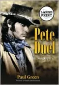 Pete Duel: A Biography