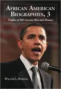 African American Biographies, 3: Profiles of 909 Current Men and Women