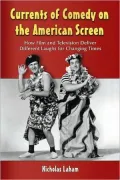 Currents of Comedy on the American Screen: How Film and Television Deliver Different Laughs for Changing Times