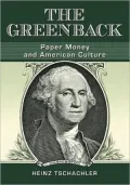 The Greenback: Paper Money and American Culture