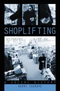 Shoplifting: A Social History