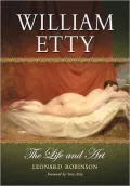 William Etty: The Life and Art