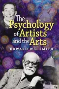 The Psychology of Artists and the Arts