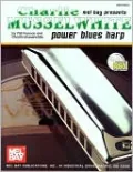 Charlie Musselwhite Power Blues Harp (Book/CD)