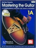Mastering the Guitar: A Comprehensive Method for Today`s Guitarist!: Book 1A - Book & CD: (Sheet Music)