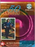 Steve Kaufman's Favorite 50 Traditional American Fiddle Tunes for the Mandolin: Tunes N-S