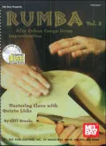Rumba, Volume 2: Afro Cuban Conga Drum Improvisation: Mastering Clave with Quinto Licks