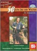 Steve Kaufman's Favorite 50 Celtic Jigs and Waltzes for Mandolin