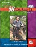 Kaufman's Favorite 50 Celtic Reels for Mandolin, Tunes A-L