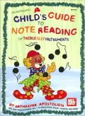 Child's Guide to Note Reading for Treble Clef Instruments