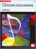 Flatpicking Guitar Songbook (Archive Editions Series)