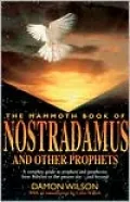 The Mammoth Book of Nostradamus and Other Prophets