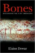 Bones: Discovering the First Americans