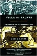 Villa and Zapata: A History of the Mexican Revolution