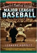 Koppett's Concise History of Major League Baseball
