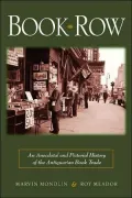 Book Row An Anecdotal and Pictorial History of the Antiquarian Book Trade