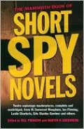 The Mammoth Book of Short Spy Novels: 12 Espionage Masterpieces