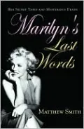 Marilyn's Last Words: Her Secret Tapes and Mysterious Death