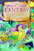 Mammoth Book of New Comic Fantasy: A Dazzling New Collection of Comic Fantasy Masterpieces from Esther Friesner, Neil Gaiman, Tom Holt