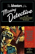 The Adventure of the Missing Detective and 19 of the Year's Finest Crime and Mystery Stories!