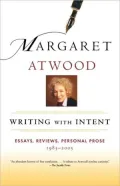 Writing with Intent: Essays, Reviews, Personal Prose 1983-2005