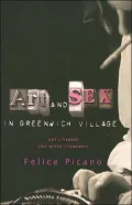 Art and Sex in Greenwich Village: A Memoir of Gay Literary Life After Stonewall