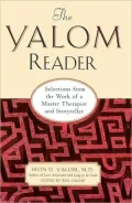The Yalom Reader: Selections from the Work of a Master Therapist and Storyteller