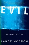 Evil: An Investigation