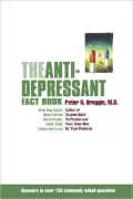 The Antidepressant Fact Book: What Your Doctor Won't Tell You About Prozac, Zoloft, Paxil, Celexa, And Luvox